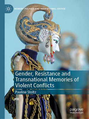 cover image of Gender, Resistance and Transnational Memories of Violent Conflicts